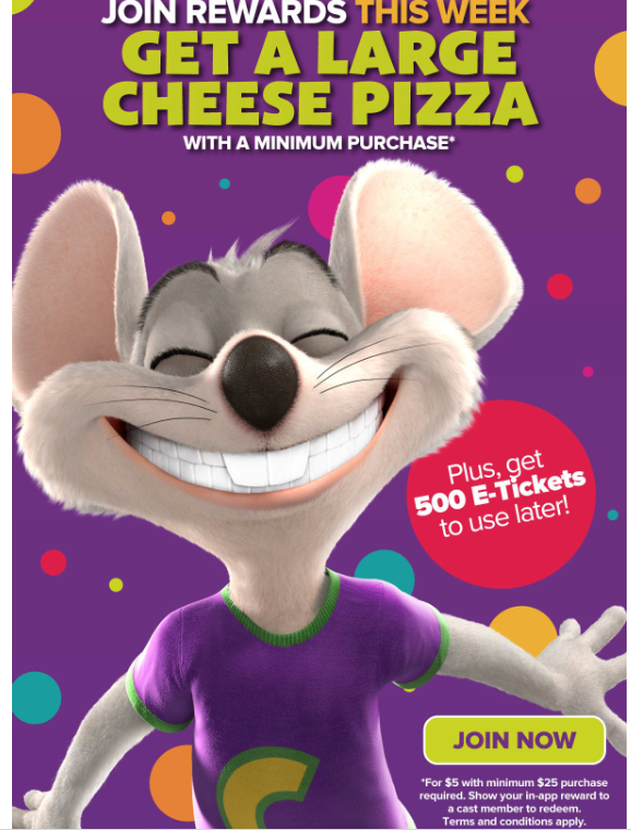 Chuck E Cheeses Coupon Code Get a Large Cheese Pizza when you join Chuck
