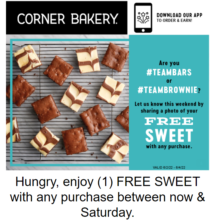 Corner Bakery Cafe Coupon Code Get free sweet with any purchase, valid