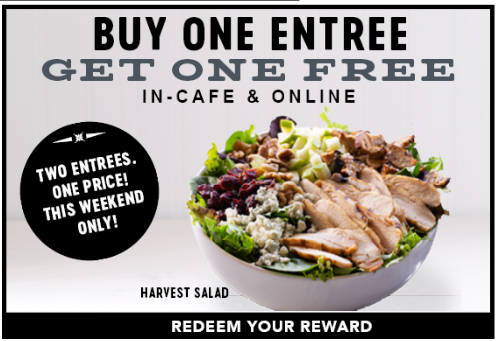 Corner Bakery Cafe Coupon Code Buy one entree get one free in cafe and