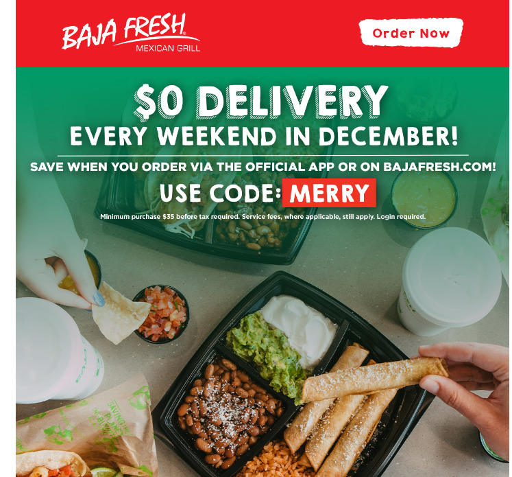 Baja Fresh Coupon Code Get 0 Delivery every weekend in December wit