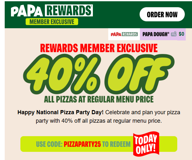 Papa Johns Pizza Coupon - 40% Off Regular Menu Prices with Promo Code: PIZZAPARTY25
Must be Papa Rewards Member (free to join)
Today only!

At participating locations