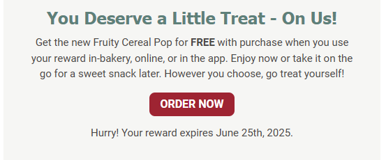 Bruegger's Bagels Coupon - Get the new Fruity Cereal Pop for FREE with purchase when you use your reward in-bakery, online, or on Bruegger's Bagels' App (free to download) Must be a the Bruegger's Bagels Inner Circle Rewards Program (free to join)
At participating locations.