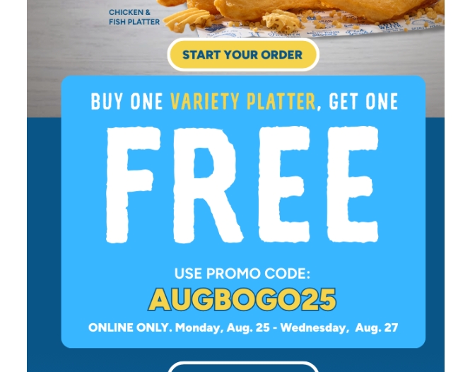 Long John Silver's Coupon - Buy one variety platter, get one free 

Use promo code: AUGBOGO25