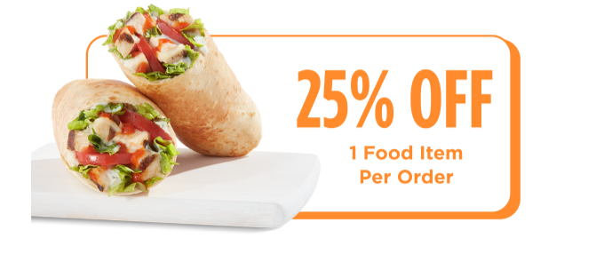 Tropical Smoothie Cafe Coupon - 25% Off 
1 Food Item Per Order
Tropic Rewards members (free to join) 

At participating locations.