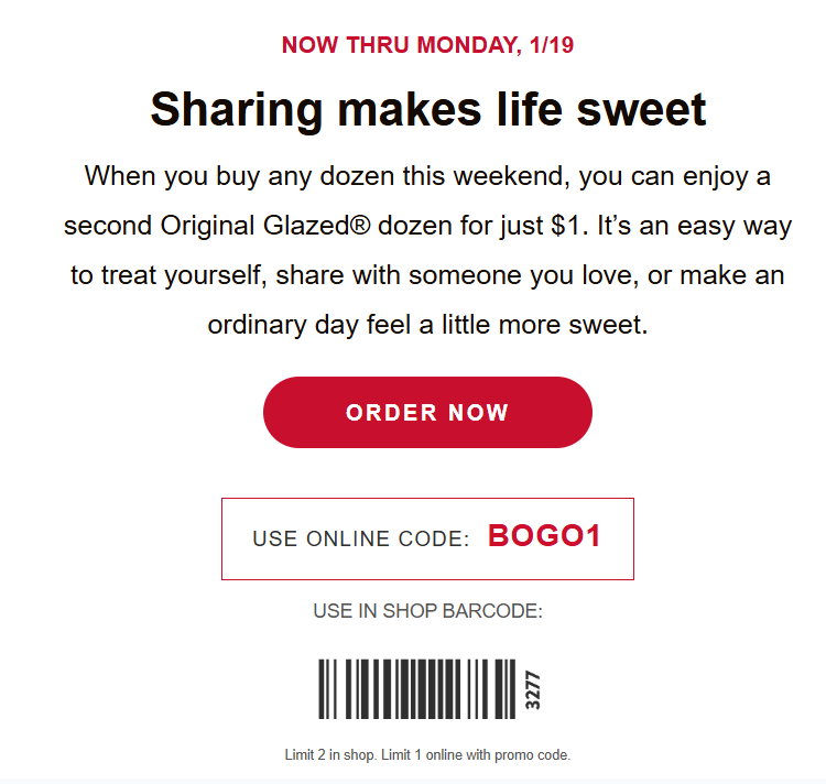 Krispy Kreme Coupon - Get a $1 Original Glazed Dozen when you buy any dozen 
Use Code BOGO1
Must be a Krispy Kreme Rewards Member (free to join)
At participating locations.