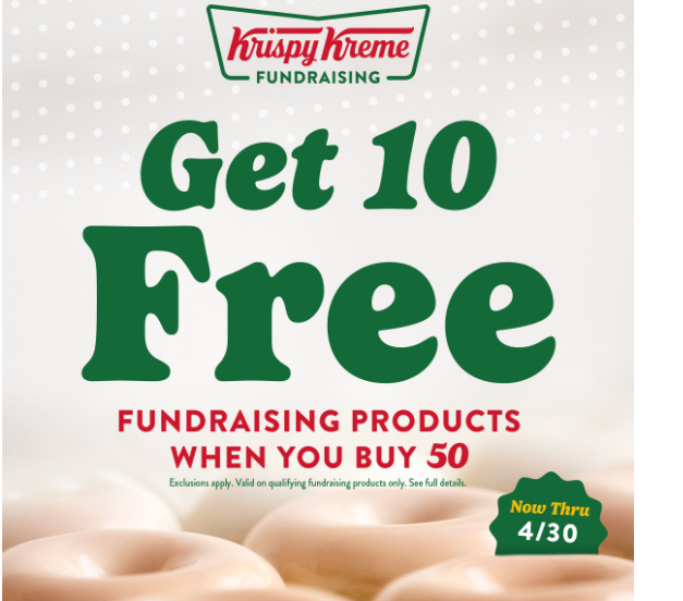 Krispy Kreme Coupon - BOGO
Get 10 Free Fundraising Products when you buy 50

At participating locations.