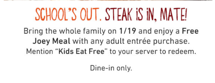 Outback Steakhouse Coupon - Free kids meal when you purchase an adult entree Today!
Use code SPOOKYFREE
At participating locations.