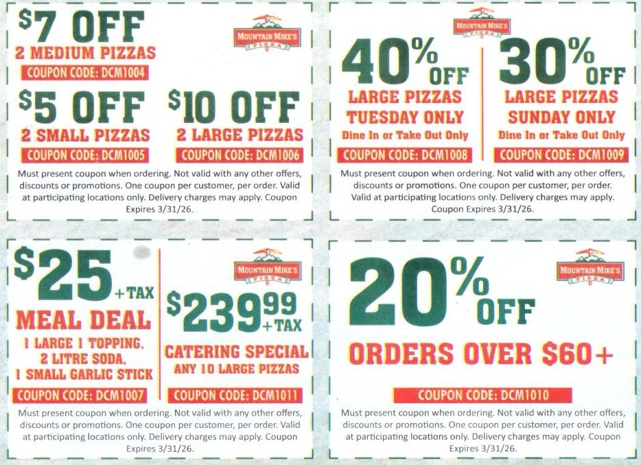 Mountain Mikes Pizza Coupon - 8 In store Coupons
$7 off 2 Medium Pizzas Code: DCM1004
$5 off 2 Small Pizzas Code: DCM1005
$10 off 2 Large Pizzas Code: DCM1006
and more