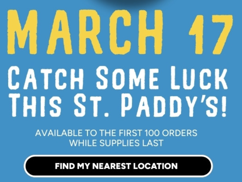 Long John Silver's Coupon - March 17 goodies to the first 100 orders. While supplies last.