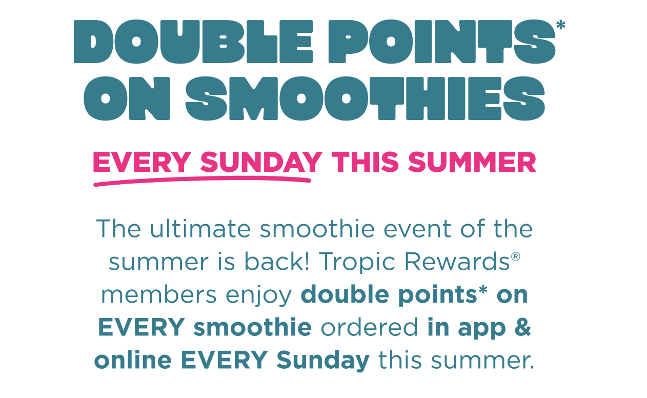 Tropical Smoothie Cafe Coupon - Grab $5 Smoothies everyday before 10 am
Promo code VACAY5
Tropic Reward Members get a free smoothie with a Tropic Bowl food purchase
At participating locations
