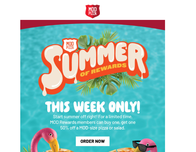 MOD Pizza Coupon - Summer of Rewards
MOD Rewards Members (free to join)
Buy one get one 50% off a MOD Size Pizza or Salad
At participating locations.