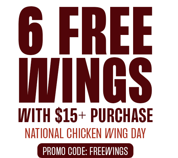 Buffalo Wild Wings Coupon - National Chicken Wing Day
6 Free Wings with $15 or more purchase
Use promo code FREEWINGS
At participating locations.