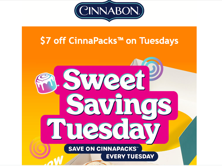 Cinnabon Coupon - $7 off CinnaPacks™ on Tuesdays
Rewards members (free to join) can get $7 off any CinnaPack™ on Tuesdays online
At participating locations.