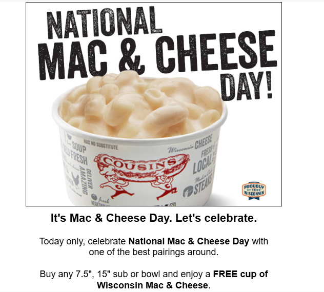 Cousins Subs Coupon - National Mac & Cheese Day
Buy any 7.5