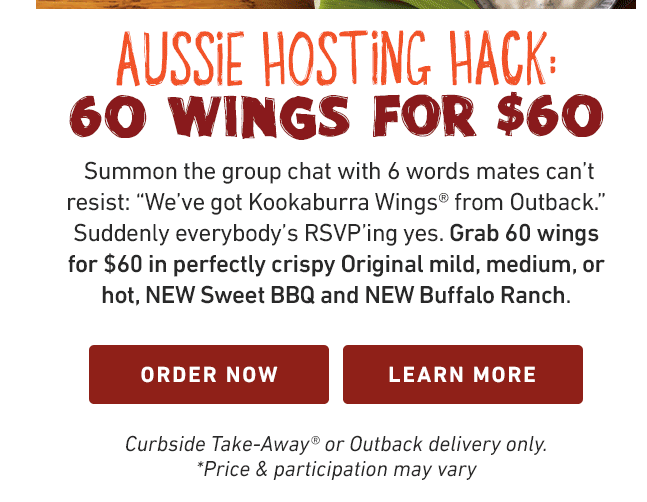 Outback Steakhouse Coupon - 60 Wings for $60
At participating locations.
