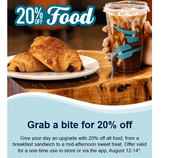 Caribou Coffee Coupon - Grab a bite for 20% off
20% off all food
Offer valid for a one-time use in-store or via the app, August 12-14th
Must be a Caribou Rewards (free to join)
At participating locations.