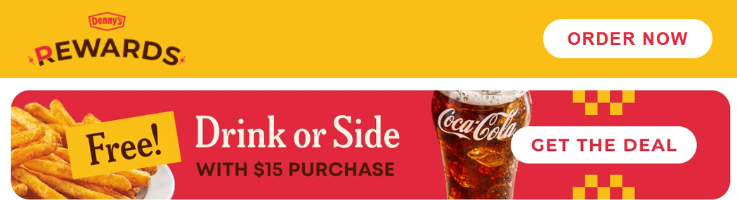 Dennys Coupon - Free Drink or Side with $15 purchase  for Rewards members. (Free to join)

Excludes Milk Shakes and Cold‑Brew. Valid in‑store and Online (excluding third‑party vendors or delivery partners).