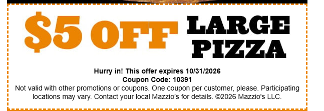 Mazzios Coupon - $5 Off Large Pizza
Coupon Code 10391
Enter your location to access coupons
At participating locations.
